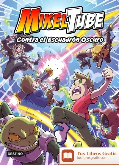 Descargar Mikeltube 6. Contra El Escuadrón Oscuro