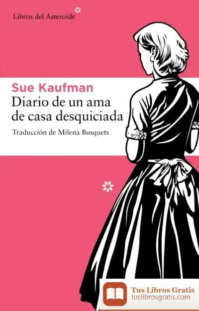 Descargar Diario De Una Ama De Casa Desquiciada