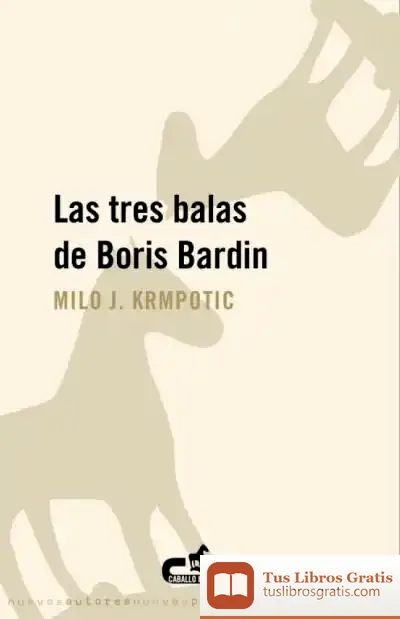 Descargar Las Tres Balas De Boris Bardin