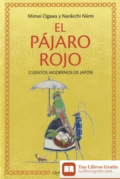 Descargar El Pájaro Rojo: Cuentos Modernos De Japón