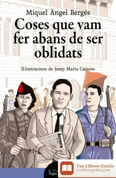 Descargar Coses Que Vam Fer Abans De Ser Oblidats de Miquel Àngel Bergés Saura