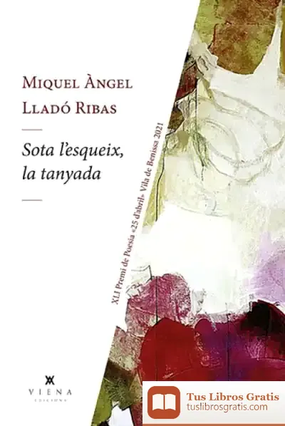 Descargar Sota L'Esqueix La Tanyada (Premi Vila De Poesia Vila De Benissa 2