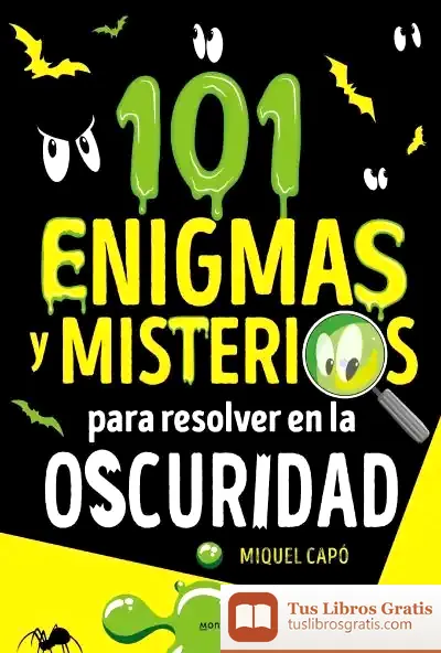 Descargar 101 Enigmas Y Misterios Para Resolver En La Oscuridad
