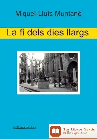Descargar La Fi Dels Dies Llargs