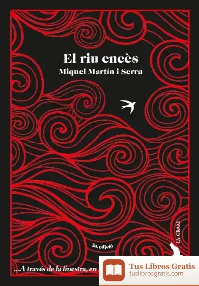 Descargar El Riu Encès de Miquel Martín