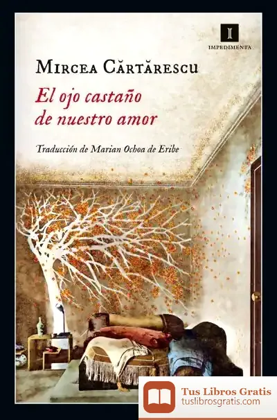 Descargar El Ojo Castaño De Nuestro Amor