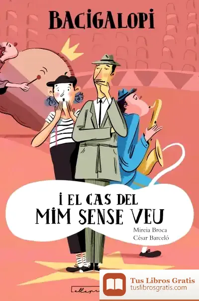 Descargar Bacigalopi I El Cas Del Mim Sense Veu