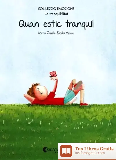 Descargar Quan Estic Tranquil : La Tranquil·Litat