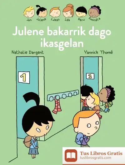 Descargar Julene Bakarrik Dago Ikasgelan de Miren Agur Meabe
