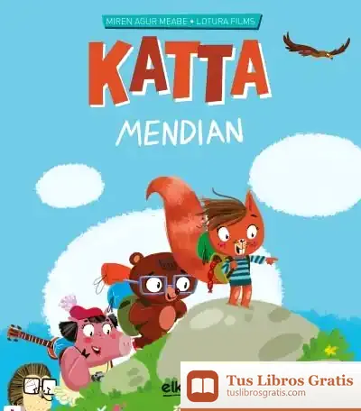 Descargar Katta Mendian de Miren Agur Meabe