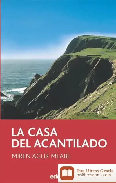 Descargar La Casa Del Alcantilado de Miren Agur Meabe