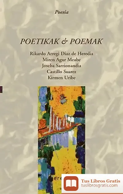 Descargar Poetikak & Poemak de Miren Agur Meabe