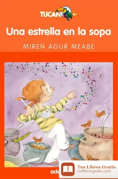 Descargar Una Estrella En La Sopa de Miren Agur Meabe