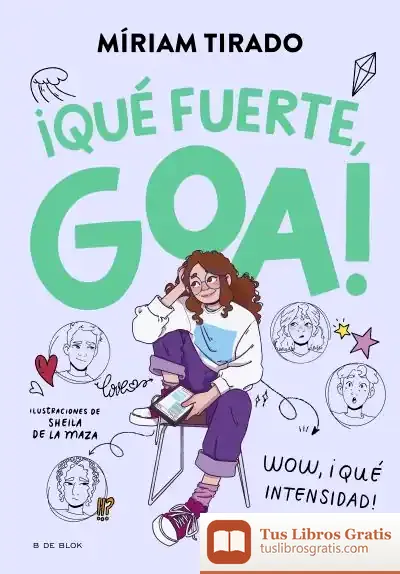 Descargar Me Llamo Goa 2. ¡Qué Fuerte, Goa!