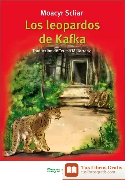 Descargar Los Leopardos De Kafka de Moacyr Scliar