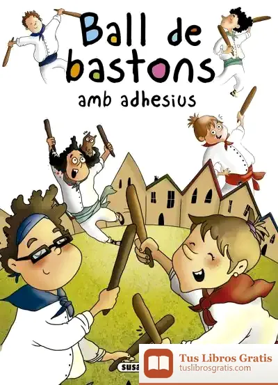 Descargar Contes I Tradicions Catalanes Amb Adhesius. Ball De Bastons Amb Adhesius de Mònica Abad Falguera