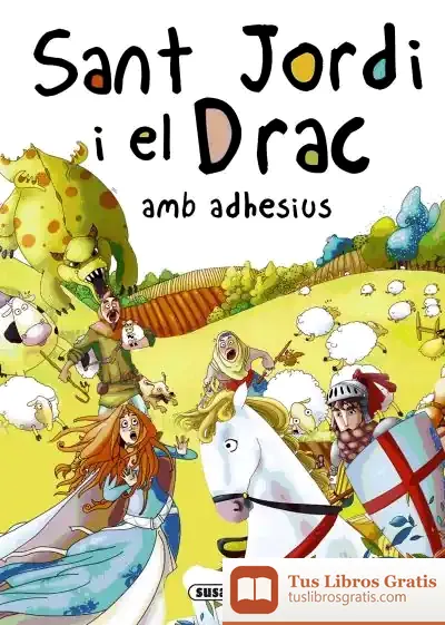 Descargar Contes I Tradicions Catalanes Amb Adhesius. Sant Jordi I El Drac Amb Adhesius de Mònica Abad Falguera