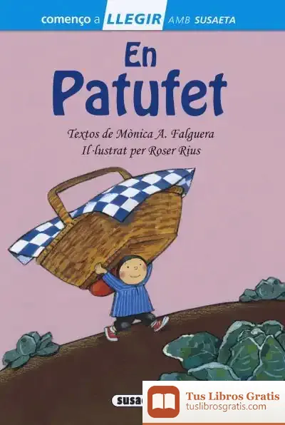 Descargar Llegir Amb Susaeta - Nivel 1. En Patufet de Mònica Abad Falguera