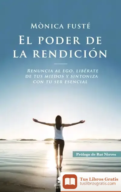 Descargar El Poder De La Rendición de Mónica Fusté Martí