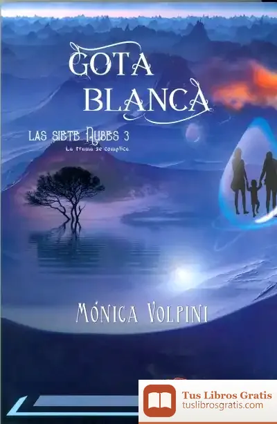 Descargar Las Siete Nubes 3. Gota Blanca