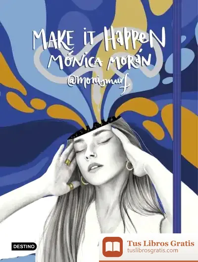 Descargar Make It Happen de Mónica Morán