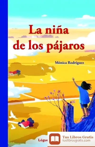 Descargar La Niña De Los Pájaros de Mónica Rodríguez