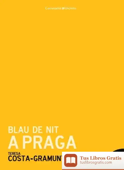 Descargar Blau De Nit A Praga de Monika Zgustová