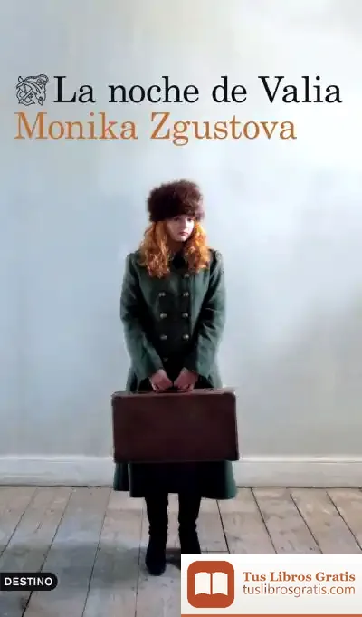 Descargar La Noche De Valia de Monika Zgustová