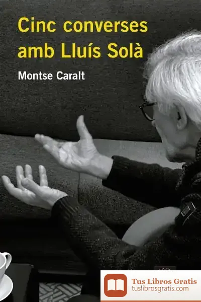 Descargar Cinc Converses Amb Lluís Solà