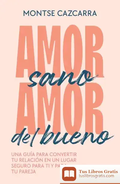 Descargar Amor Sano, Amor Del Bueno
