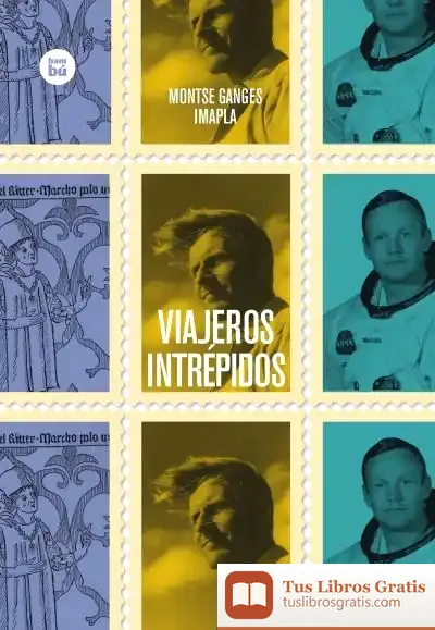 Descargar Viajeros Intrépidos de Montse Ganges