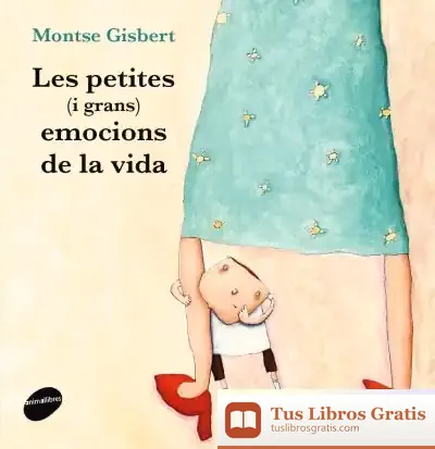 Descargar Les Petites (I Grans) Emocions De La Vida