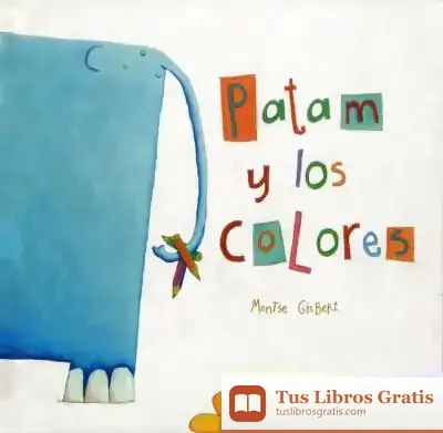 Descargar Patam Y Los Colores de Montse Gisbert