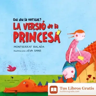 Descargar Qui Diu La Veritat? La Princesa O El Drac? de Montserrat Balada