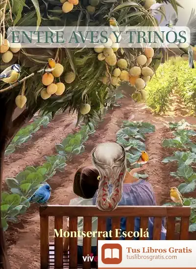Descargar Entre Aves Y Trinos de Montserrat Escolá