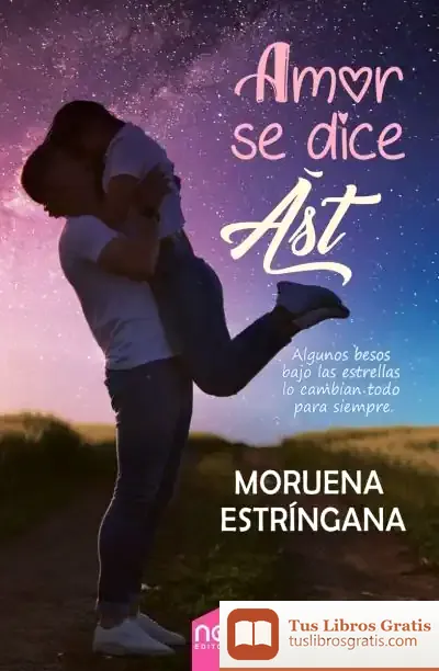 Descargar Amor Se Dice Àst de Moruena Estríngana