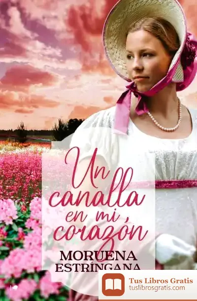 Descargar Un Canalla En Mi Corazón de Moruena Estríngana