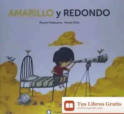 Descargar Amarillo Y Redondo de Muriel Villanueva I Perarnau