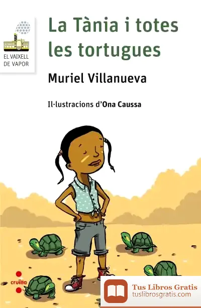 Descargar La Tània I Totes Les Tortugues de Muriel Villanueva I Perarnau