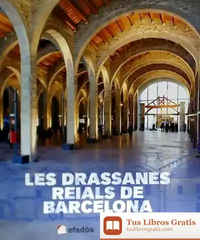 Descargar Les Drassanes Reials De Barcelosn