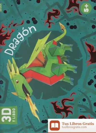 Descargar Dragon. 3D Niños. Con Maqueta. Edic. Ilustrado (Español)