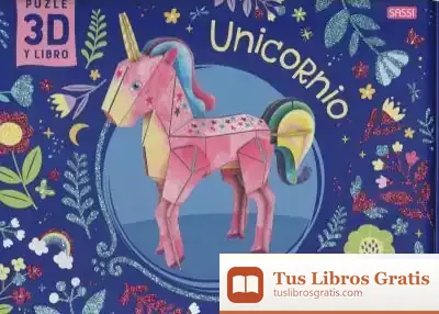 Descargar Unicornio. 3D Niños. Con Maqueta. Edic. Ilustrado (Español)