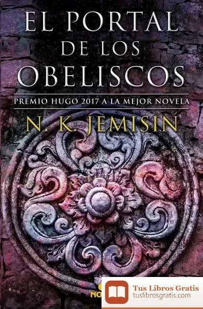 Descargar El Portal De Los Obeliscos (La Tierra Fragmentada 2)
