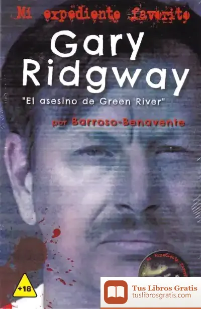 Descargar Gary Ridgway “El Asesino De Green River”