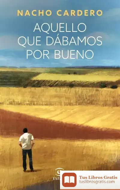 Descargar Aquello Que Dábamos Por Bueno