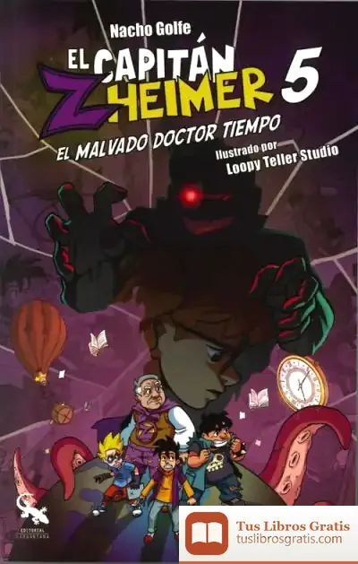 Descargar El Capitán Zheimer 5. El Malvado Doctor Tiempo