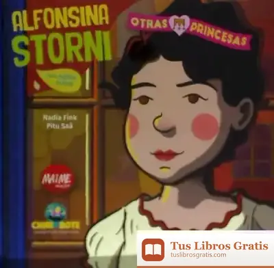 Descargar Alfonsina Storni Para Niñas Y Niños. Otras Princesas 4 de Nadia Fink
