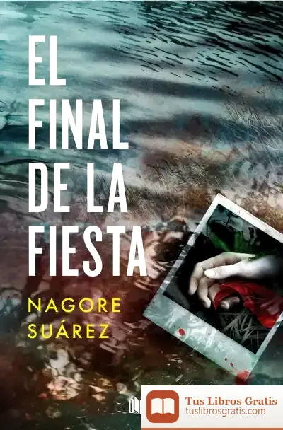 Descargar El Final De La Fiesta (Trilogía De Los Huesos 3)