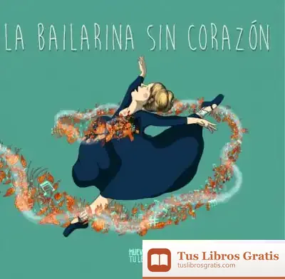 Descargar La Bailarina Sin Corazón