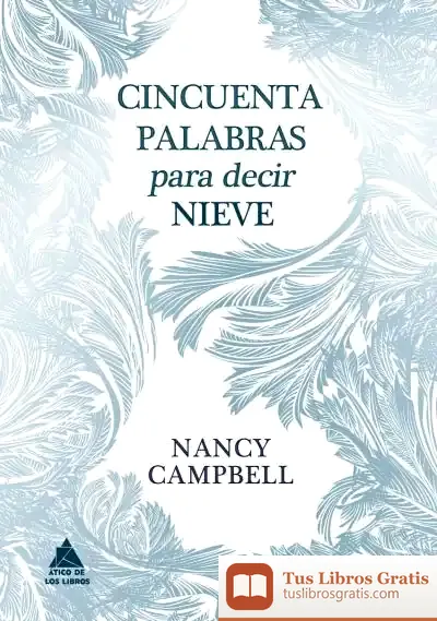 Descargar Cincuenta Palabras Para Decir Nieve
